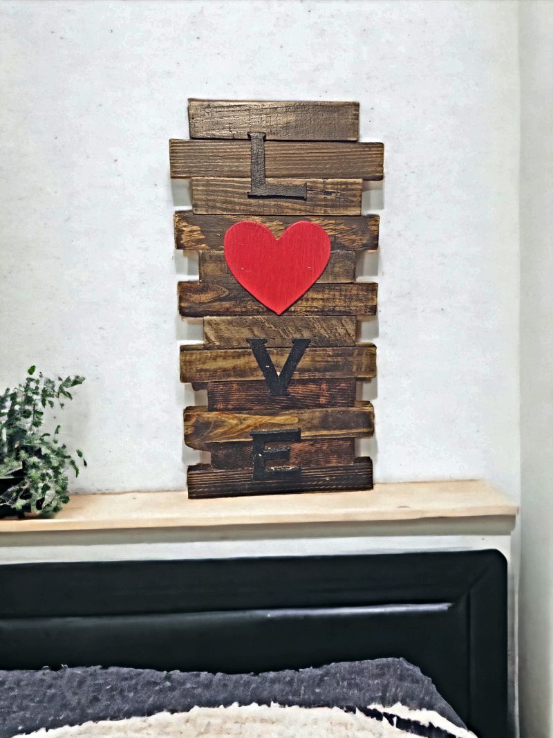 Rest this Hand Made Wooden LOVE Sign on a shelf or mantle or hang it on the way.