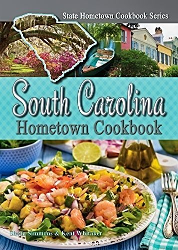 Bring the flavors of South Carolina to your kitchen with the South Carolina Hometown Cookbook.