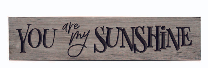 You are my Sunshine Engraved Wooden Plank Signs - 24 Inches