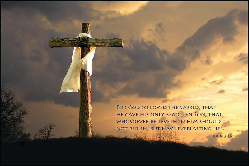 "For God So Loved the World...."-John 3:16 with Cross and stormy sky.