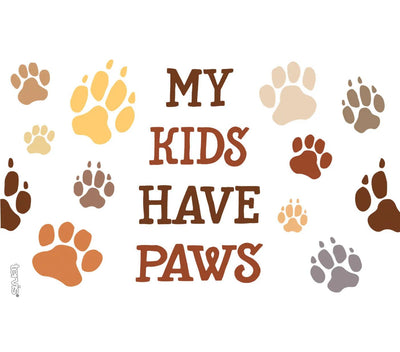 My Kids have Paws Label for the 16oz. Tervis Tumblers with Lids - Pet Themes