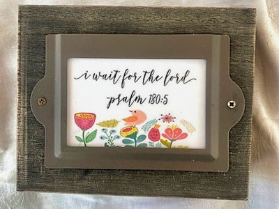 Rustic Plaques with Positive Quotes-I wait for the Lord, Psalm 130:5